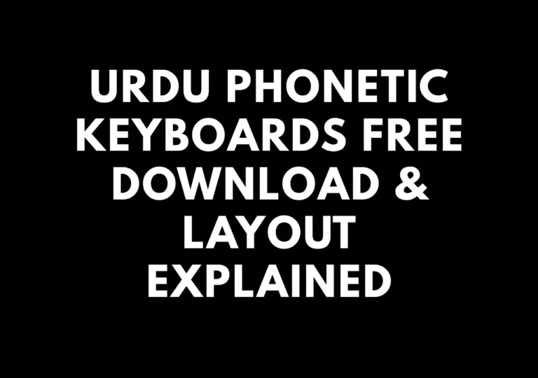 Urdu Phonetic Keyboards Free Download & Layout Explained